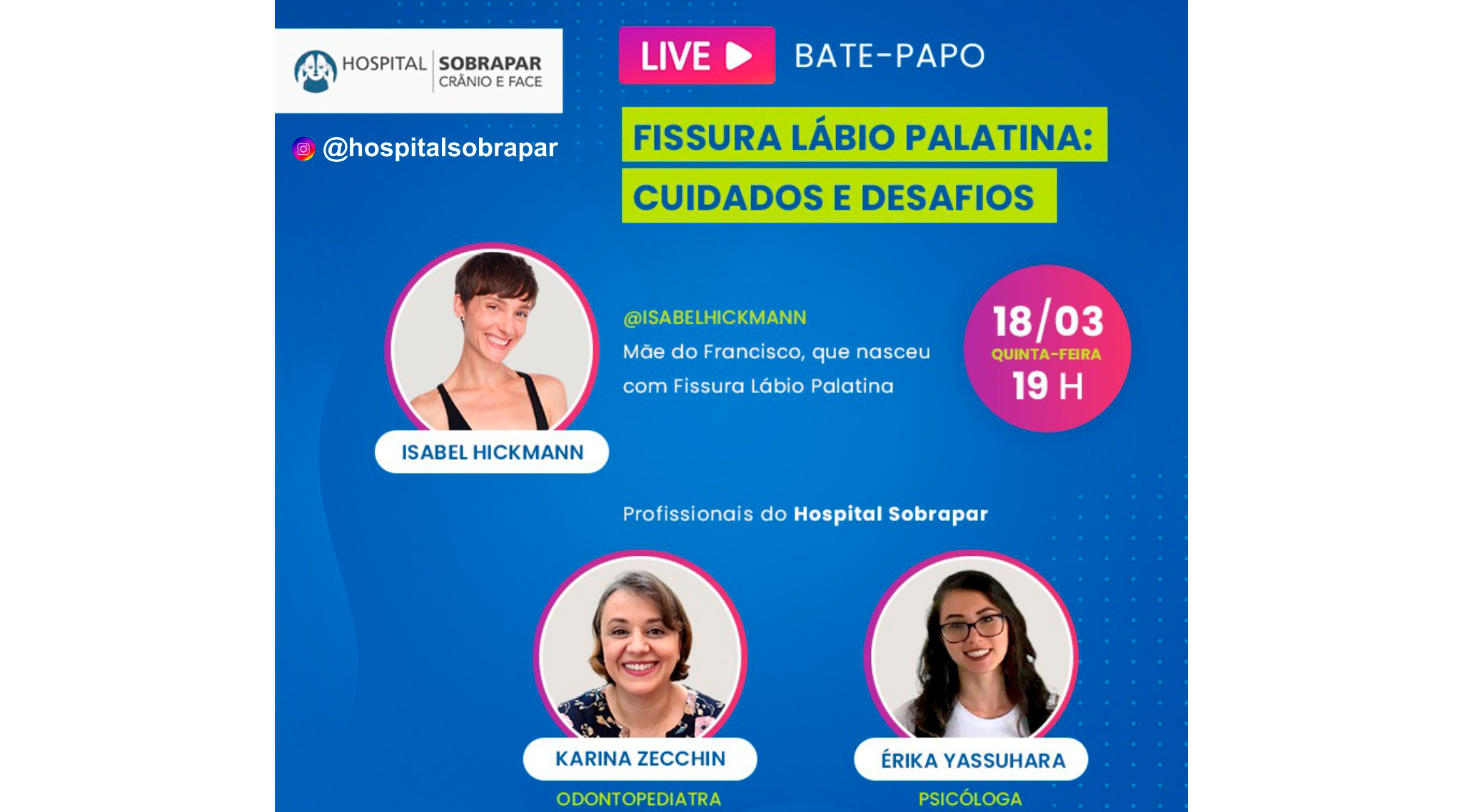 Bate papo com Isabel Hickmann sobre Fissura Lábio Palatina